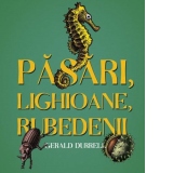 Pasari, lighioane, rubedenii