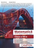 Matematica. Probleme si exercitii, teste. Clasa a XII-a (avizat MEN 2018)