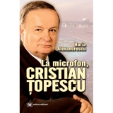 La microfon, Cristian Topescu
