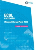 ECDL Prezentari - Microsoft PowerPoint 2013