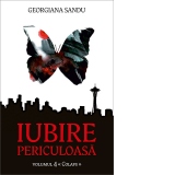 Iubire periculoasa (vol.4). Colaps