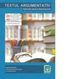 Textul argumentativ. Aplicatii pentru Bacalaureat