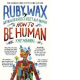 How to Be Human: The Manual