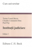 Institutii judiciare. Editia 2