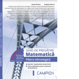 Matematica. Filiera tehnologica. Ghid de pregatire. Exercitii recapitulative clasele IX-XII, teste pregatitoare pentru examenul de bacalaureat. Avizat MEN 2018