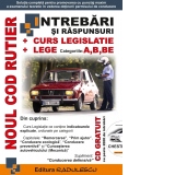 Noul cod rutier. Intrebari si raspunsuri. Curs legislatie. Lege. Categoriile: A, B, BE. Editia 2019 (contine CD)