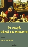 In viata pana la moarte