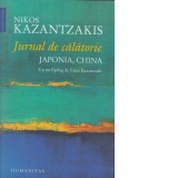 Jurnal de calatorie. Japonia, China. Cu un Epilog de Eleni Kazantzaki