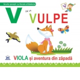 V de la Vulpe. Viola si aventura din zapada