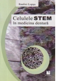 Celulele STEM in medicina dentara