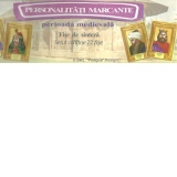 Planse - Personalitati Marcante (perioada medievala)
