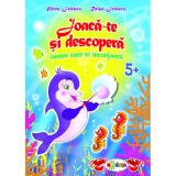 Joaca-te si descopera - Lumea inconjuratoare 5+