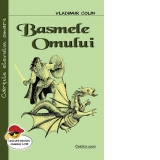 Basmele omului (editie 2018)