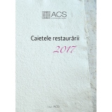 Caietele restaurarii 2017