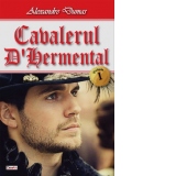 Cavalerul d' Harmental vol. 1