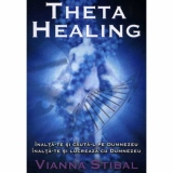 Theta Healing. Inalta-te si cauta-L pe Dumnezeu. Inalta-te si lucreaza cu Dumnezeu