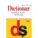 Dictionar explicativ scolar. Editia a   IV-a, actualizata