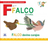 F de la Falco, vulturul. Falco devine curajos - Cartonata