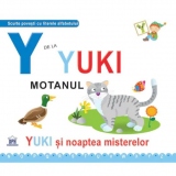 Y de la Yuki, motanul. Yuki si noaptea misterelor - Necartonata