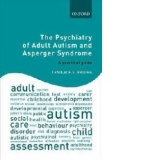 Psychiatry of Adult Autism and Asperger Syndrome