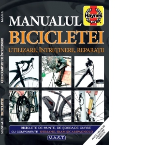 Manualul bicicletei &ndash; Utilizare, intretinere, reparatii