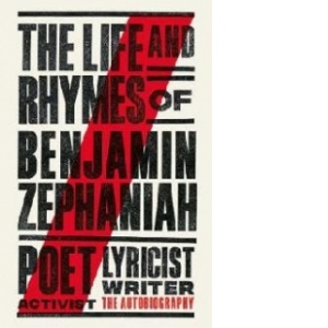 Life and Rhymes of Benjamin Zephaniah