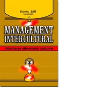 Management intercultural. Valorizarea diferenţelor culturale