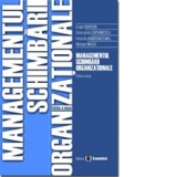 Managementul schimbarii organizationale, reeditare 2008