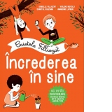 Caietele Filliozat. Increderea in sine. 100 de activitati cu autocolante pentru a invata sa te simti in largul tau