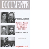 Organizatii subversive si contrarevolutionare. Miscarea Romana de Rezistenta din Mehedinti (1949-1952). Documente si interviuri