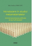 Introducere in studiul metamaterialelor. Linii de transmisiune artificiale de tip Left Handed