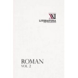 Roman. Vol. 2. Literatura din Basarabia. Inceput de secol XXI