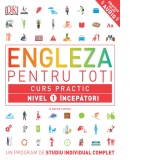 Engleza pentru toti. Curs practic. Nivel 1 incepatori