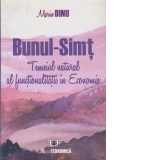 Bunul-Simt Temeiul natural al functionalitatii in Economie