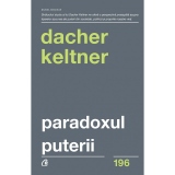 Paradoxul puterii. Cum castigi si cum pierzi influenta