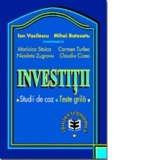 Investiti. Studii de caz. Teste grila