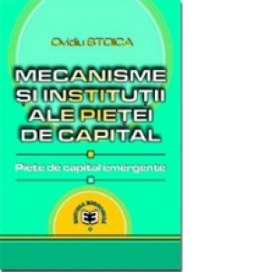 Mecanisme si institutii ale pietei de capital. Piete de capital emergente