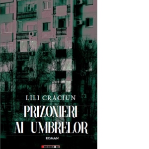 Prizonieri ai umbrelor