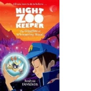 Night Zookeeper: The Giraffes of Whispering Wood