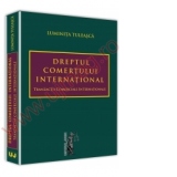 Dreptul comertului international. Tranzactii comerciale internationale