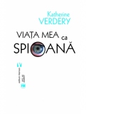 Viata mea ca spioana