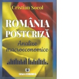 Romania postcriza. Analize macroeconomice