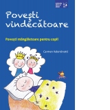 Povesti vindecatoare. Povesti mangaietoare pentru copii