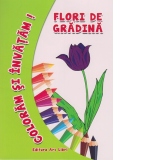 Coloram si invatam! Flori de gradina