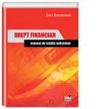 Drept financiar. Manual de studiu individual