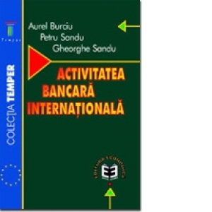 Activitatea bancar&#259; interna&#355;ional&#259;