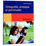 Ortografie, ortoepie si punctuatie