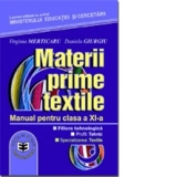 Materii prime textile. Manual pentru clasa a XI-a