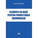 Elemente de baza pentru proiectarea drumurilor