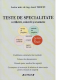 Teste de specialitate. Verificari, colocvii si examene